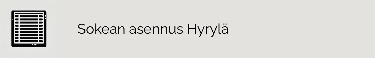 Sokean asennus Hyrylä